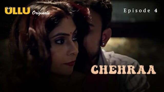 Chehraa Episode 4 Web Series 18+