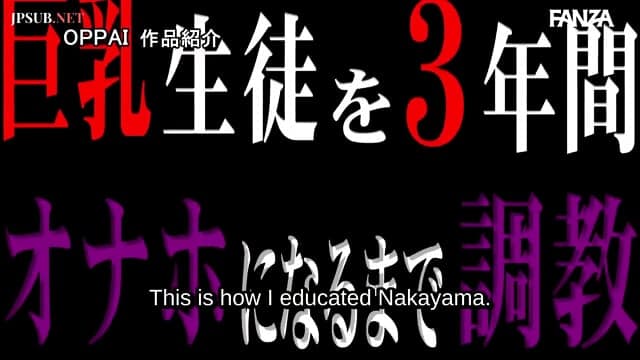 PPPE 422 ENGLISH SUBBED|JPSUB   Over Three Years I Train A Busty Student Until She Becomes Completely Obedient And Addicted To Being Used